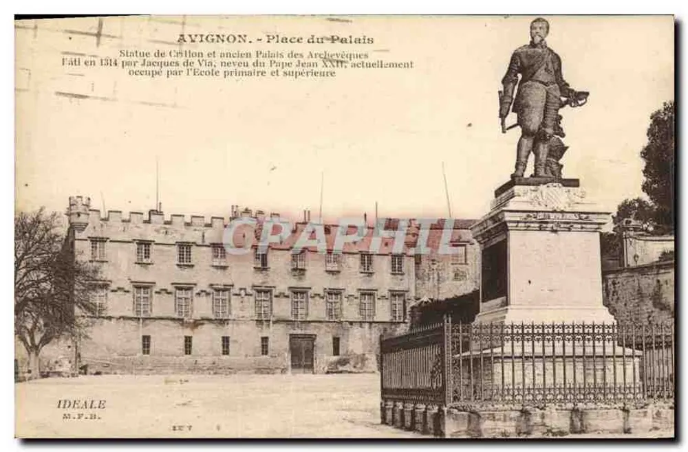 Avignon - Praça do Palácio — Estátua de Grillon e antigo Palácio dos Arcebispos — Editor IDEALE M.P.B. n° 127 - Frente