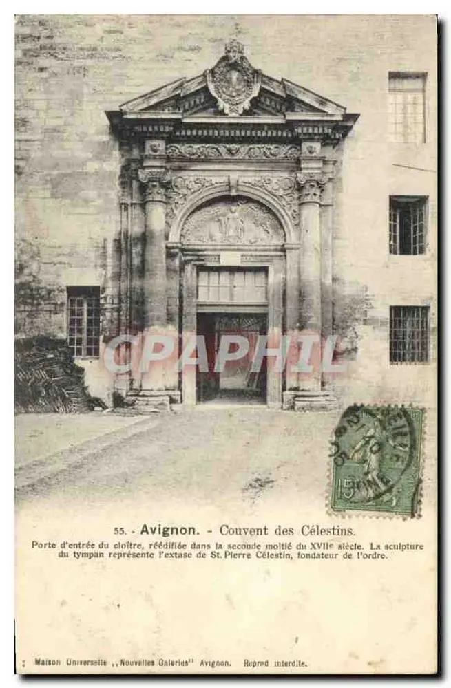Avignon - Convento dos Célestins — Porta de entrada do claustro, reconstruída na segunda metade do século XVII. Maison Universelle, Novas Galerias, Avignon. - Frente