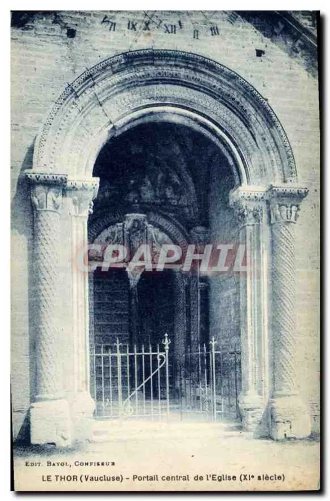 Le Thor (Vaucluse) — Zentralportal der Kirche (11. Jahrhundert) — Edit. Bayol, Compiseur - Vorderseite