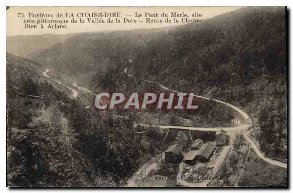 Environs de LA CHAISE-DIEU — Le Pont du Merle, site très pittoresque de la Vallée de la Dore — Route de la Chaise-Dieu - Recto
