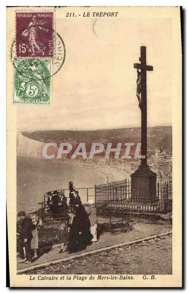 Le Calvaire et la Plage de Mers-les-Bains — Le Tréport — G. B. - Recto
