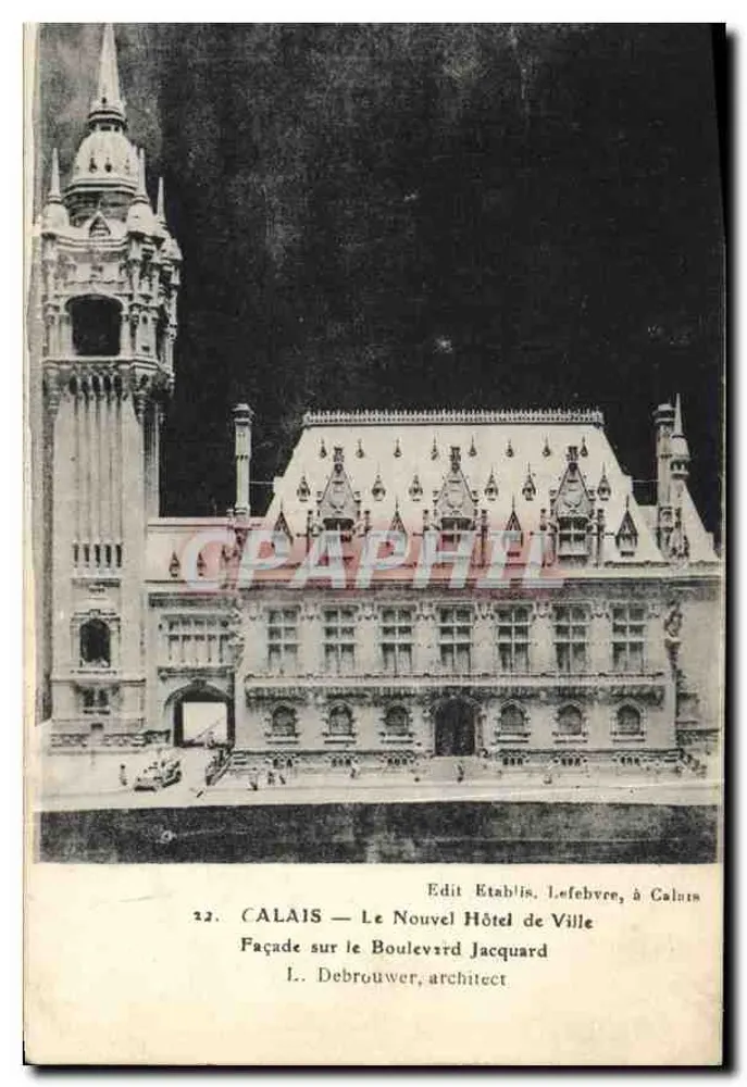 Calais — Das Neue Rathaus — Fassade am Boulevard Jacquard — Verleger Lefebvre, Calais - Vorderseite