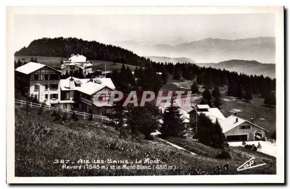 Aix-les-Bains — Revard (1543 m) und Mont Blanc (4810 m) — Antike Ansichtskarte — Nr. 387 - Vorderseite