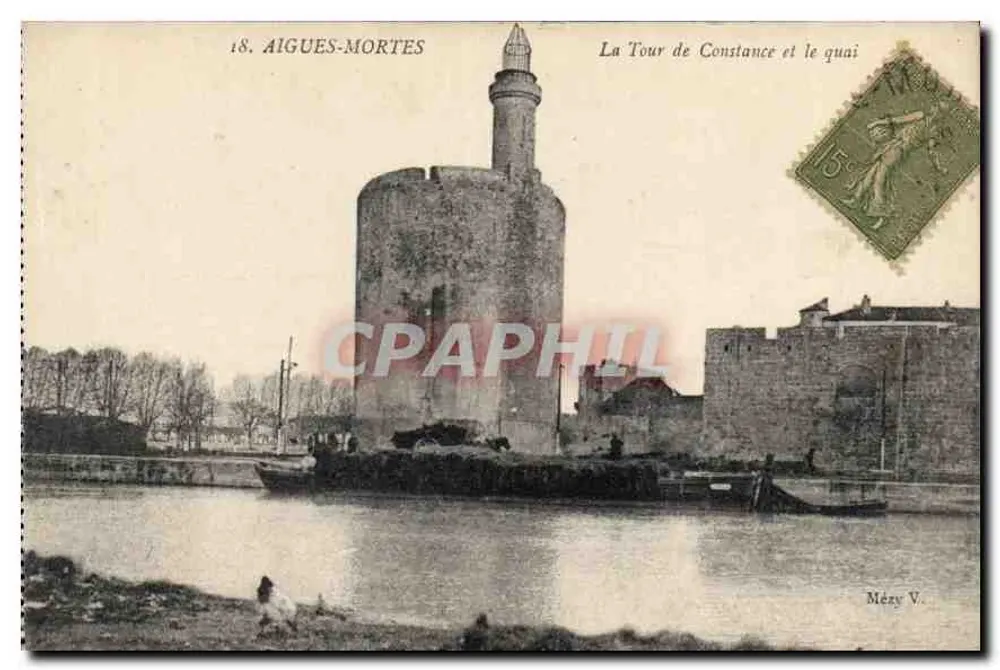 Aigues-Mortes — Die Turm von Constance und der Kai — Mézy V. - Vorderseite