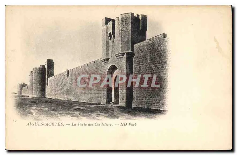 AIGUES-MORTES — La Porte des Cordeliers — ND Phot - Vorderseite