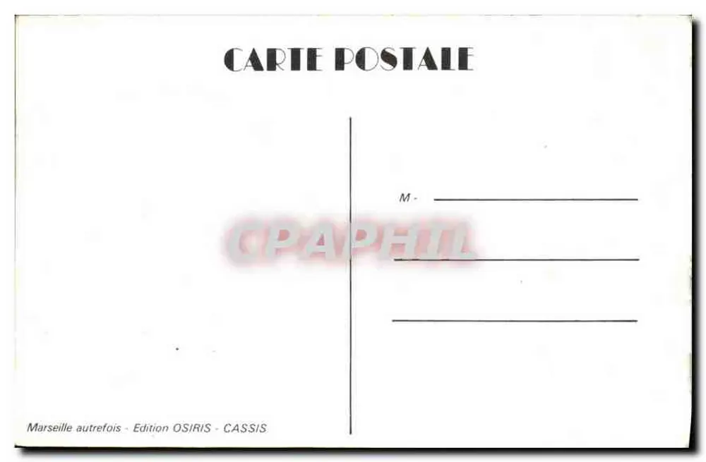 Marseille — Ecke des alten Hafens — Edition OSIRIS - CASSIS - Rückseite