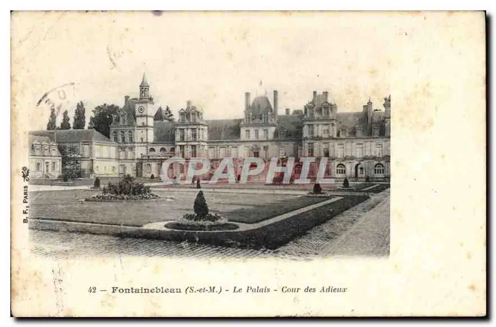 Fontainebleau (S.-et-M.) - Das Schloss - Cour des Adieux — B.F. PARIS, n°42 - Vorderseite