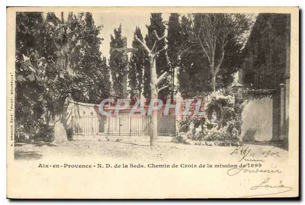 Aix-en-Provence - N.D. de la Seds - Weg des Lebens der Mission von 1899 — A. Dragon Verlag (Phot. Roumely) - Vorderseite