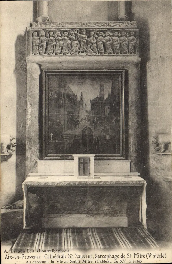 Aix-en-Provence — Kathedrale Saint-Sauveur, Sarg des Heiligen Mitre (5. Jahrhundert) und Gemälde seiner Lebensgeschichte (15. Jahrhundert) — A. Dragon Edit. (Bourrelly phot.) - Vorderseite