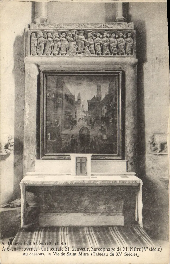 Aix-en-Provence — Kathedrale St. Sauveur, Sarg des hl. Mitre (5. Jahrhundert) und Gemälde seiner Lebensgeschichte (15. Jahrhundert) — A. Dragon Edit. (Bourrelly phot.) - Vorderseite