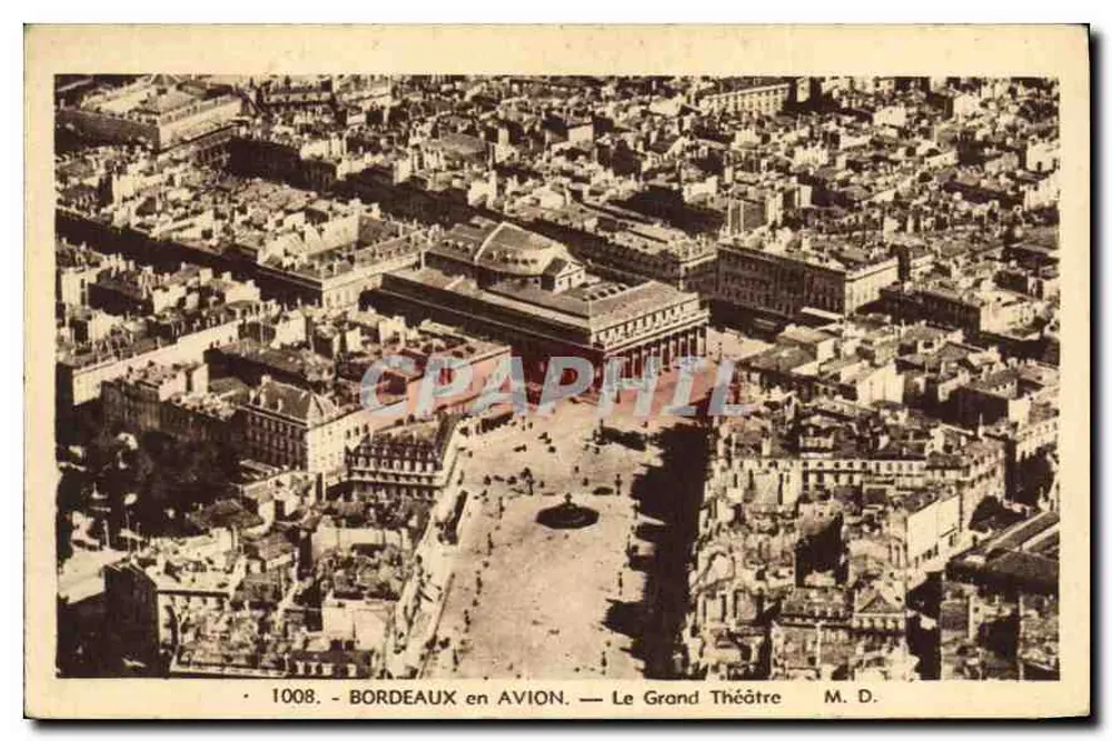 Bordeaux per Flugzeug — Das Grand Théâtre — M. D. — n° 1008 - Vorderseite