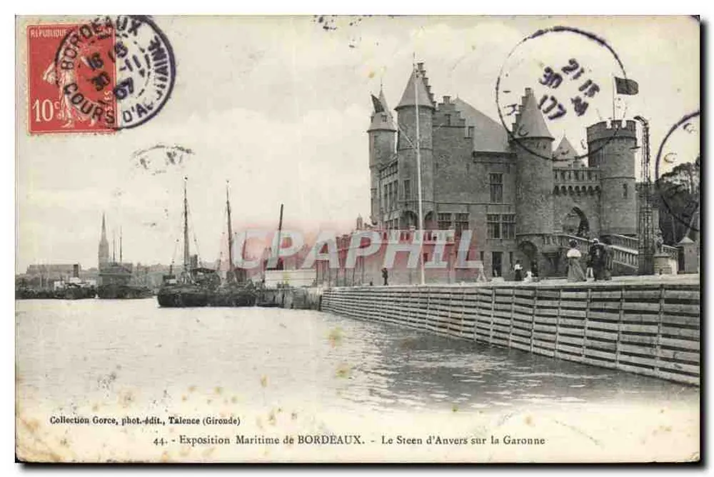Der Steen von Antwerpen auf der Garonne — Maritime Ausstellung von Bordeaux — Sammlung Gorce, Foto-Verlag, Talence (Gironde) — Nr. 44 - Vorderseite