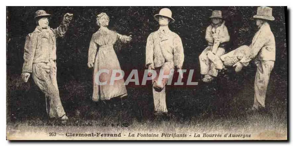 Clermont-Ferrand - Die Versteinerte Quelle - Die Auvergne-Bourrée — Edition der Galeries de Lands, Nr. 263 - Vorderseite