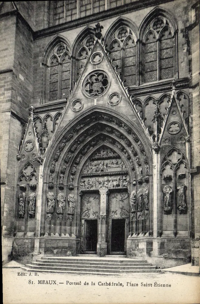 Meaux — Portal der Kathedrale, Place Saint-Étienne — Edit. J. B. - Vorderseite