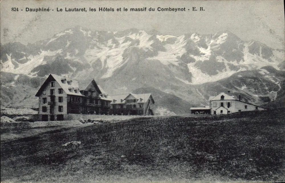 Der Lautaret, die Hotels und das Massiv des Combeynot — Dauphiné — E. R. n°824 - Vorderseite