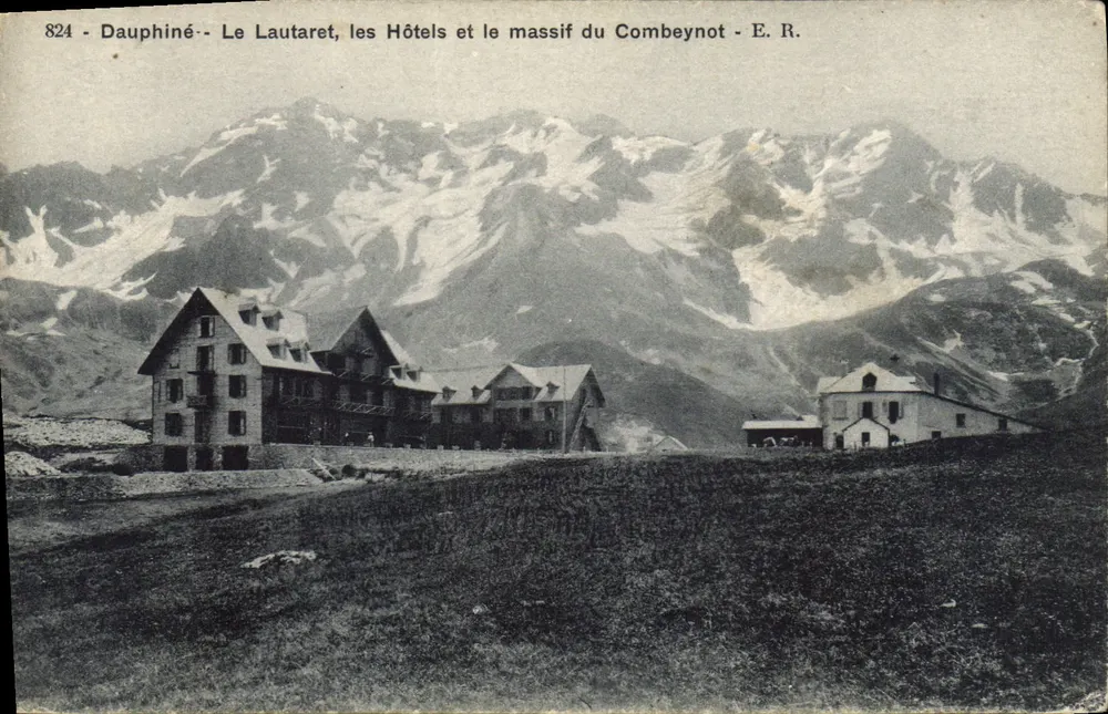 Der Lautaret, die Hotels und das Combeynot-Massiv — Dauphiné — E. R. n°824 - Vorderseite