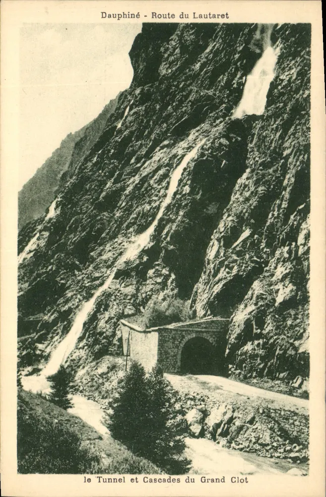 Dauphiné - Route du Lautaret — Der Tunnel und die Cascades des Grand Clot — A. Mollaret, Grenoble - Vorderseite