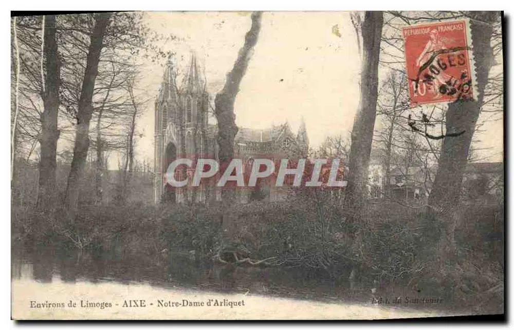 Environs de Limoges - AIXE - Notre-Dame d'Arliquet — Edição de Saint-Junien - Frente