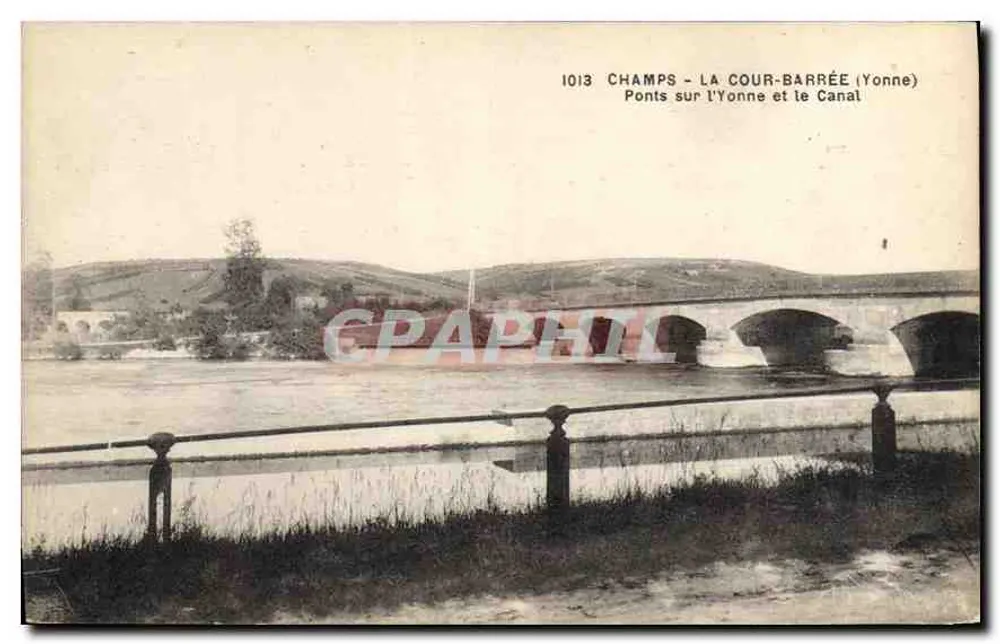 Brücken über die Yonne und den Kanal — Champs-la-Cour-Barrée (Yonne) — Verlag nicht sichtbar, Seriennummer 1013 - Vorderseite