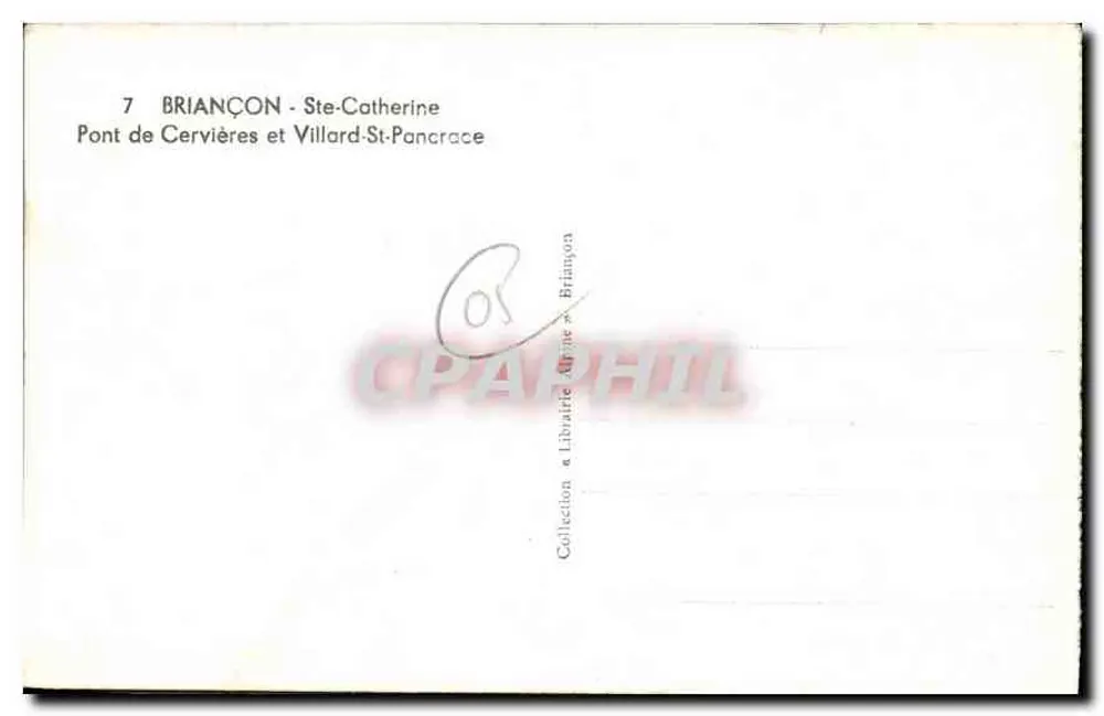BRIANÇON - Ste-Catherine — Brücke von Cervières und Villard-St-Pancrace — Sammlung - Rückseite