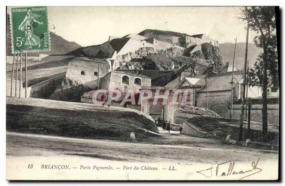 Briançon — Porta Pignerele — Forte do Castelo — LL. — Editor Lallenaud, n° 13 - Frente