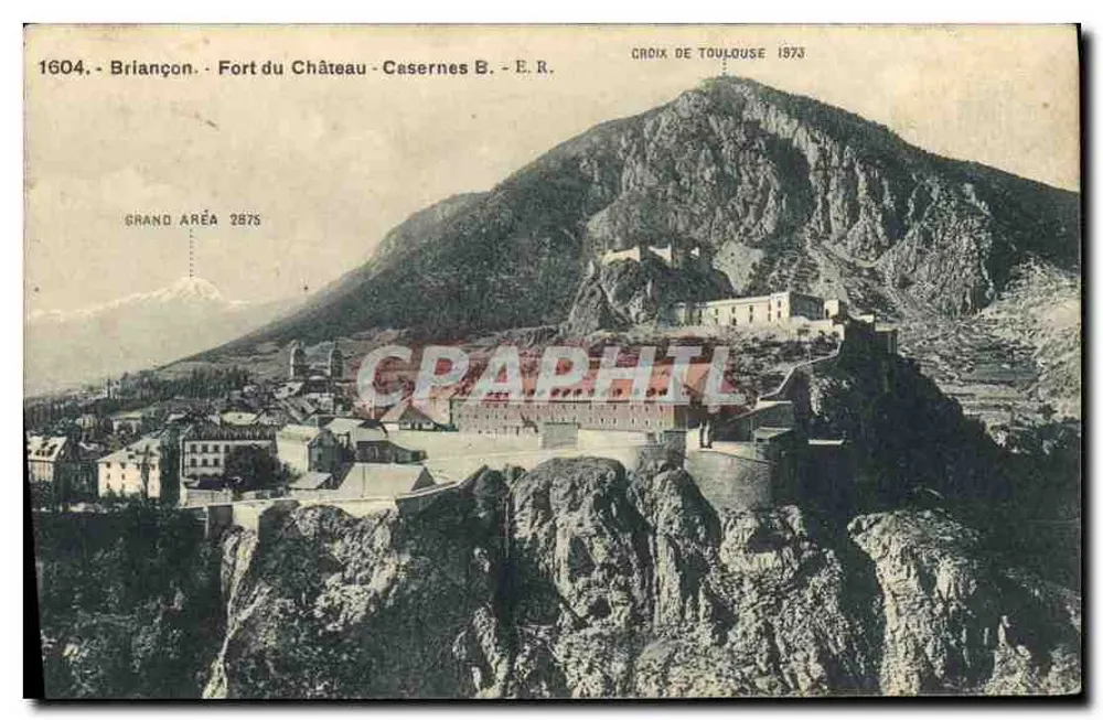 Briancón - Forte do Castelo - Casernas B. - E.R. — Croix de Toulouse 1873 — Grand Aréa 2875 - Frente