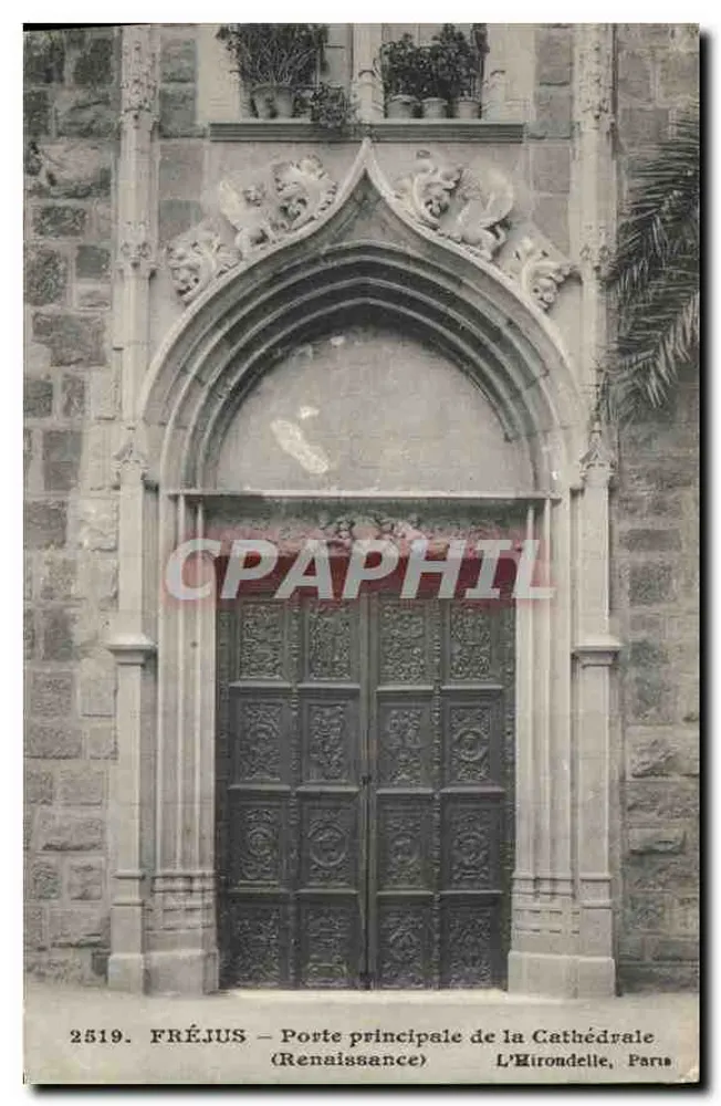 Fréjus — Porte principale de la Cathédrale (Renaissance) — L'Éirondelle, Paris, n° 2519 - Vorderseite
