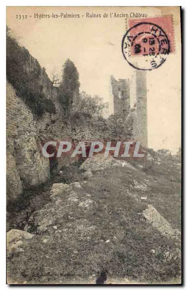 Hyères-les-Palmiers — Ruinen des alten Schlosses — Verlag nicht sichtbar, Nr. 2332 - Vorderseite