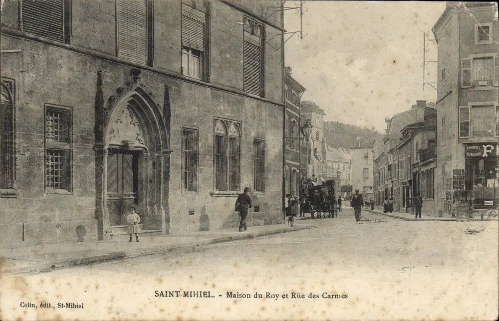 Saint-Mihiel - Das Königshaus und Rue des Carmes — Colin, Verlag St-Mihiel - Vorderseite