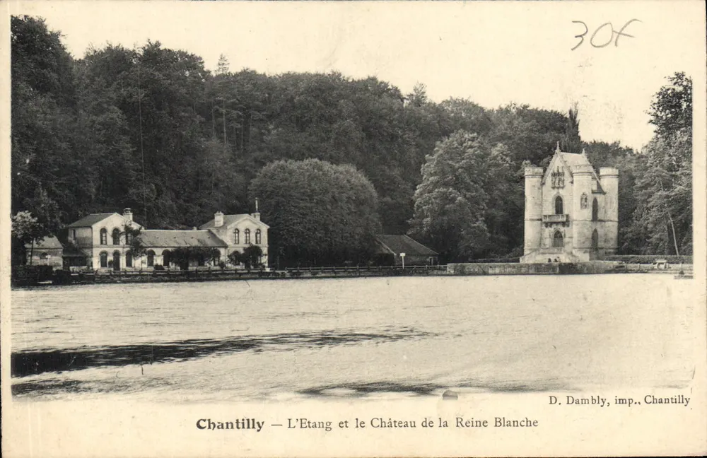 Chantilly — Der See und das Schloss der Weißen Königin — D. Dambly, Verlag, Chantilly - Vorderseite