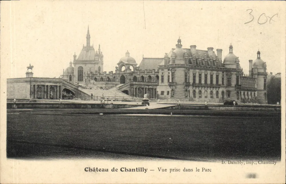 Castelo de Chantilly — Vista tirada no Parque — D. Dambly, imp., Chantilly - Frente
