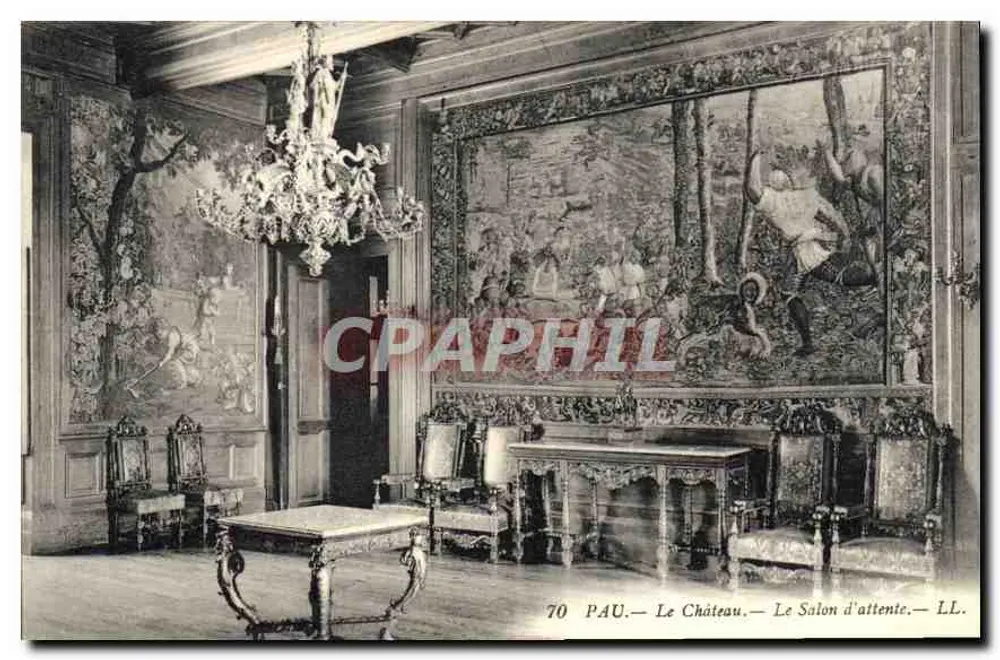 Pau — O Castelo — O Salão de Espera — LL. n°70 - Frente
