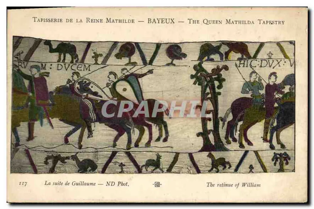 Tapisserie der Königin Mathilde — Bayeux — Die Tapisserie der Königin Mathilde — Die Gefolgschaft Wilhelms — ND Fotografie - Vorderseite
