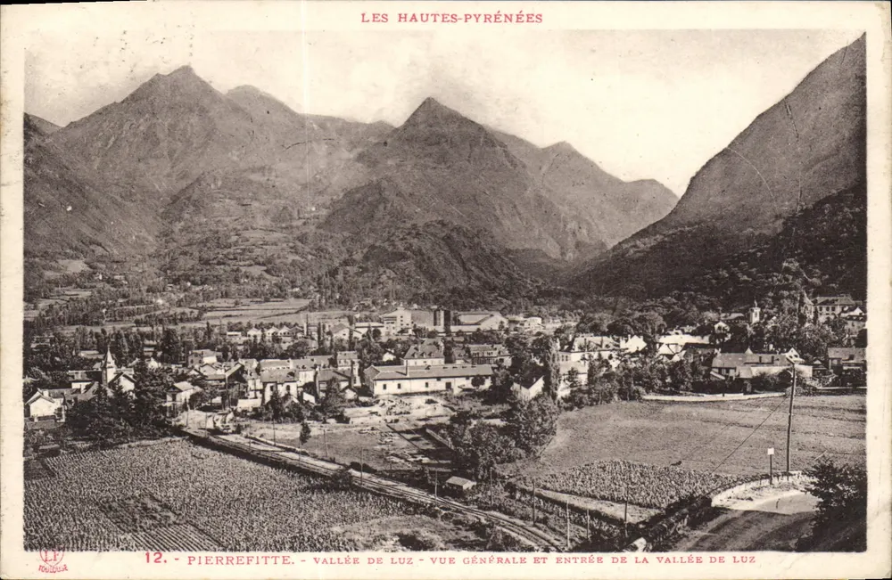 Pierrefitte - Vale de Luz - Vista geral e entrada da vale de Luz — As Altas-Pirineus, editor Labouche frères, n°12 - Frente