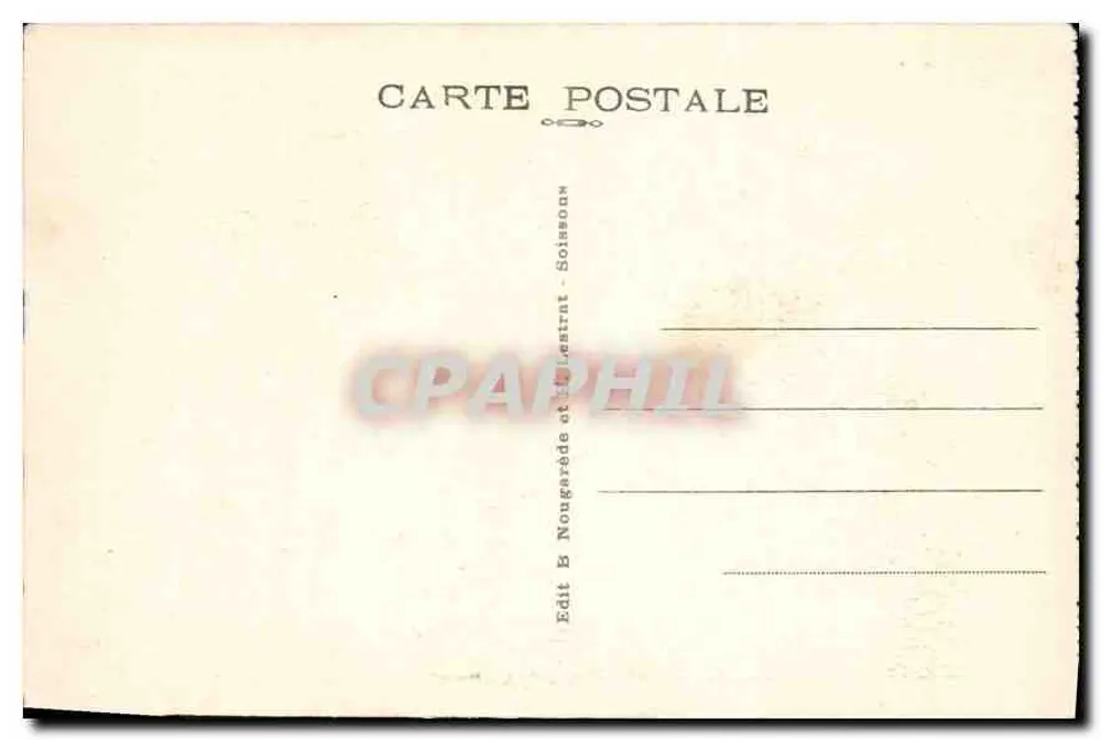 Caminho das Damas — A Fazenda de Hurtebise — "Ladies way" — Hurtebise's Farm — Editor B. Nougaret e Lestrnt, Soissons - Verso