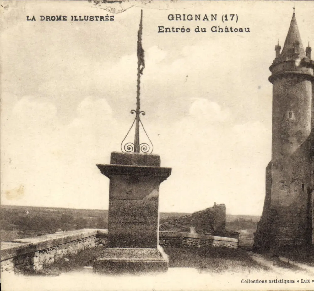 Grignan (17) — Entrada do Castelo — La Drome Illustrée - Frente