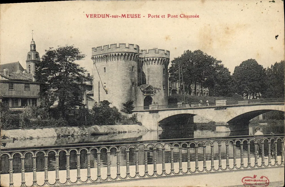 Verdun-sur-Meuse — Tor und Chaussée-Brücke — Martin Colardelle, Verleger Verdun - Vorderseite