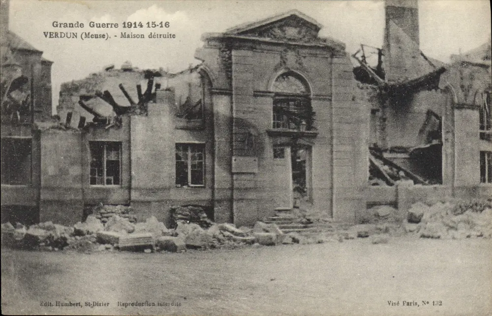 Verdun (Meuse) — Haus zerstört während des Großen Krieges 1914-16 — Verlag Humbert, St-Dixier, Nr. 132 - Vorderseite