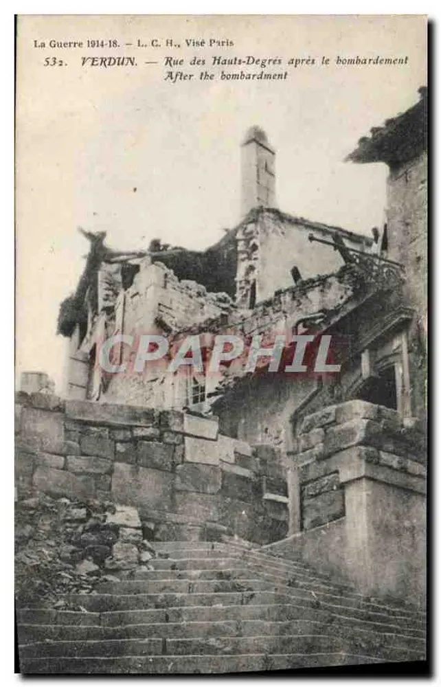Verdun — Rue des Hauts-Degrés nach dem Bombenangriff — L. C. H., Visé Paris, n° 532 - Vorderseite