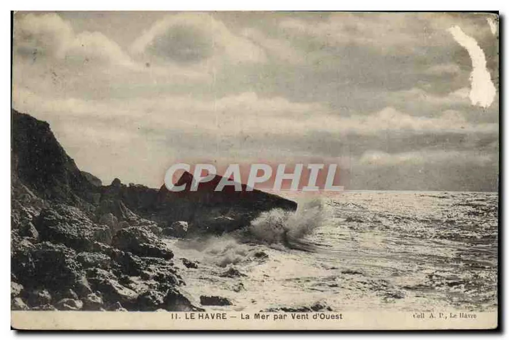 Le Havre — O Mar com Vento do Oeste — editor A. P., Le Havre - Frente