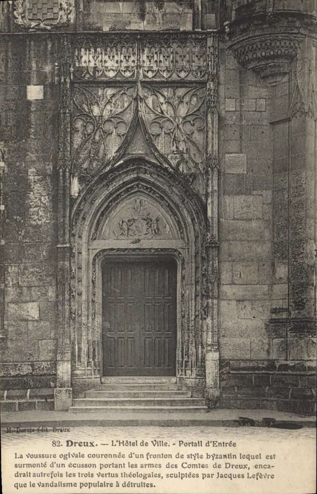 Dreux — Das Rathaus - Eingangsportal — M. Durvie Edit. Dreux, Nr. 82 - Vorderseite