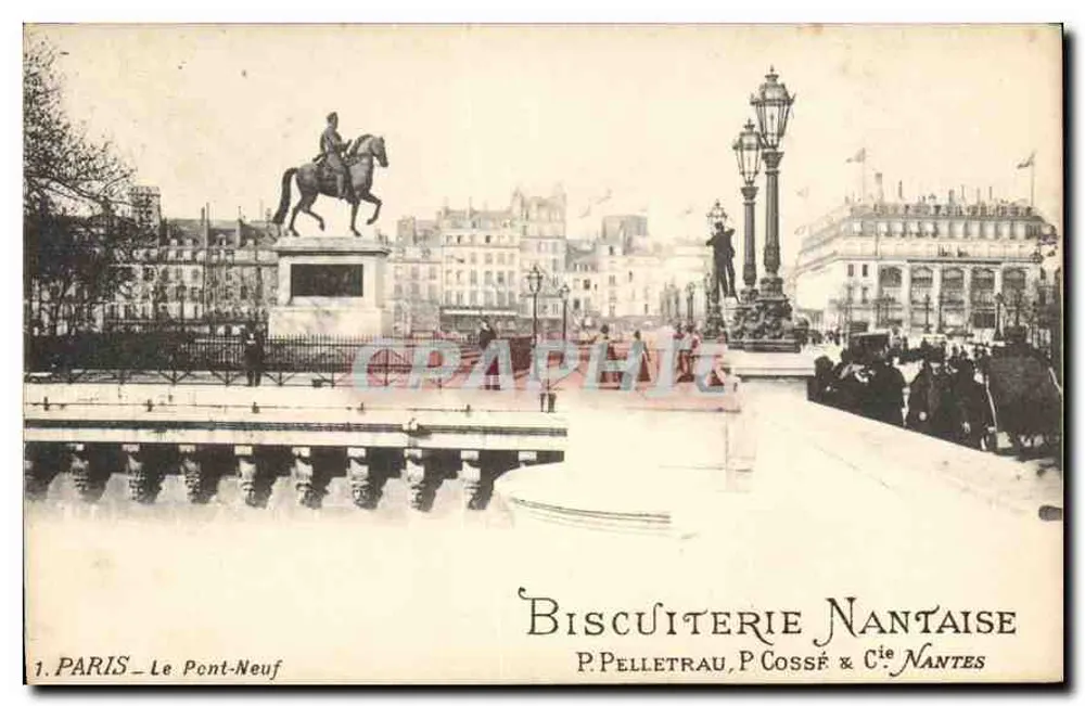 PARIS — Der Pont-Neuf — Nantes Biscuit Company — P. Pelletrau, P. Cossé & Cie NANTES - Vorderseite