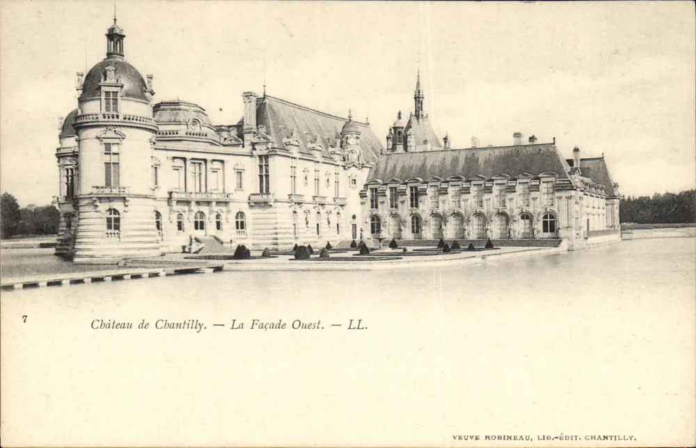 Castelo de Chantilly — A Fachada Oeste — Veuve Robineau, Lib.-Édit. Chantilly - Frente