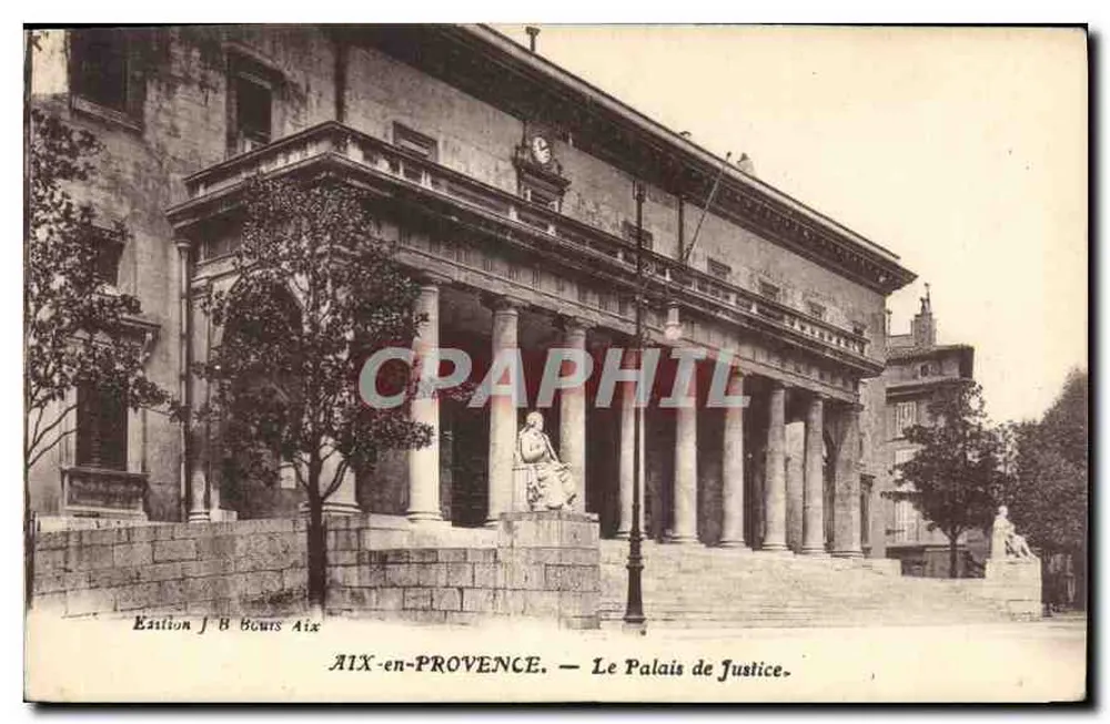 AIX-en-PROVENCE — O Palácio de Justiça — Edição J. B. Bours Aix - Frente