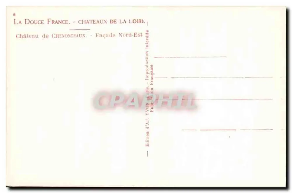 Castelo de Chenonceau — Fachada Nordeste — Edição d'Art YVON - Verso