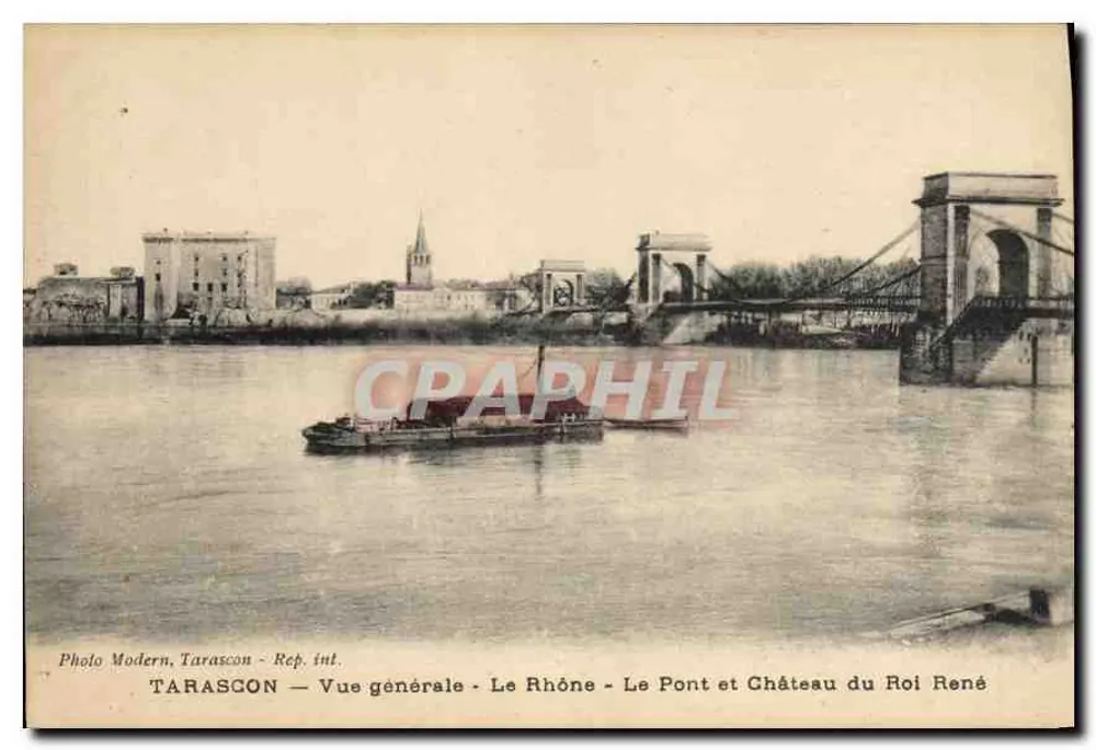 Tarascon — Allgemeine Ansicht — Der Rhône — Die Brücke und Schloss des Königs René - Vorderseite