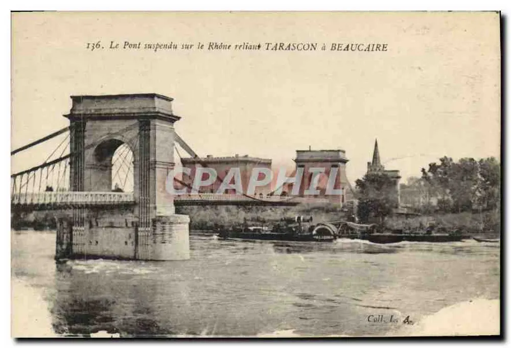 Hängebrücke über den Rhône, die Tarascon mit Beaucaire verbindet — Coll. L. A. n°136 - Vorderseite