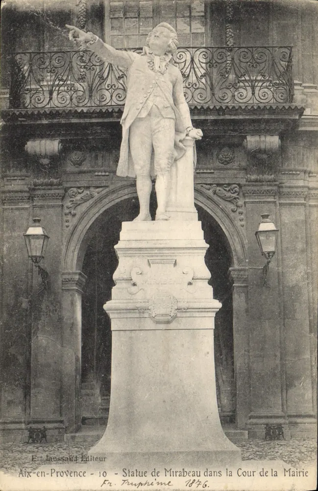 Statue von Mirabeau in der Hofe der Stadtverwaltung — Aix-en-Provence — Verleger E. Jaussaud, n°10 - Vorderseite