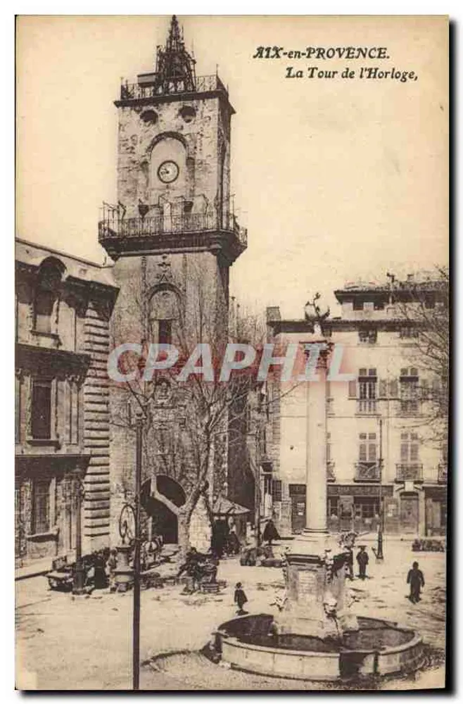 AIX-en-PROVENCE — Die Uhrturm, Ansicht von der Place — Verlag unbekannt - Vorderseite