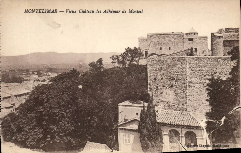 Montélimar — Altes Schloss der Adhémar de Monteil — Papeterie Chapalis Montélimar - Vorderseite